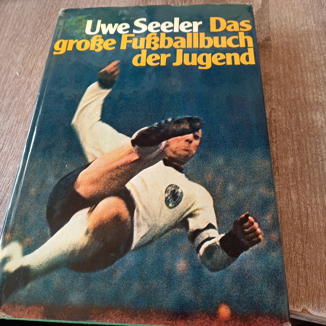 Das große Fußballbuch der Jugend von Uwe Seeler