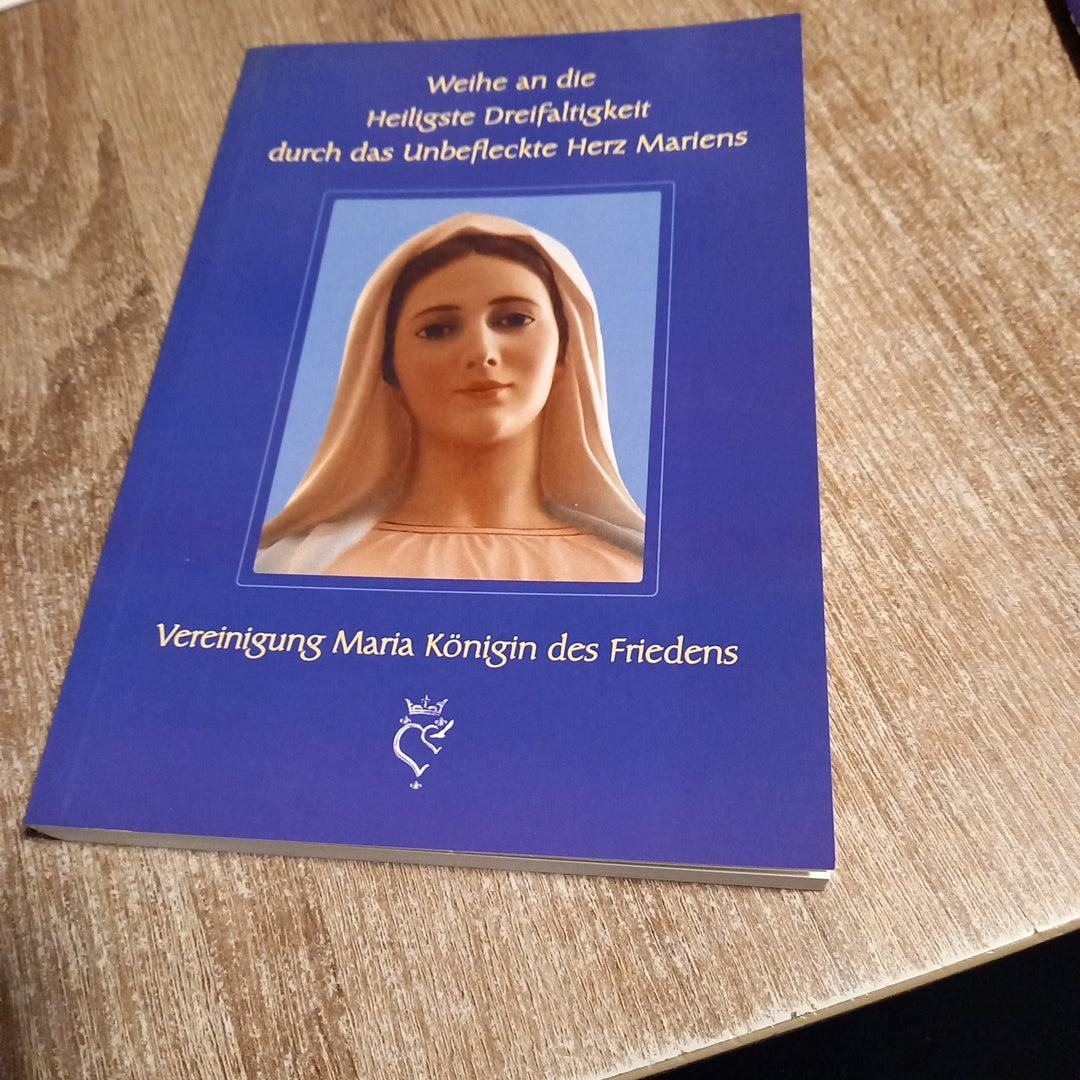 Weihe an die Heilgste Dreifaltigkeit durch das unbefleckte Herz Mariens