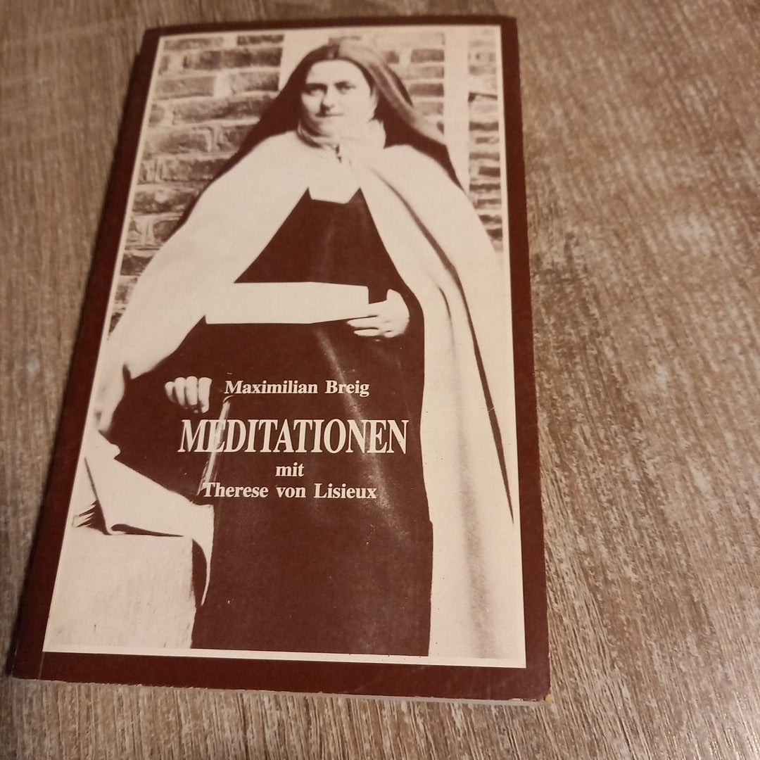 Meditationen mit Therese von Lisieux