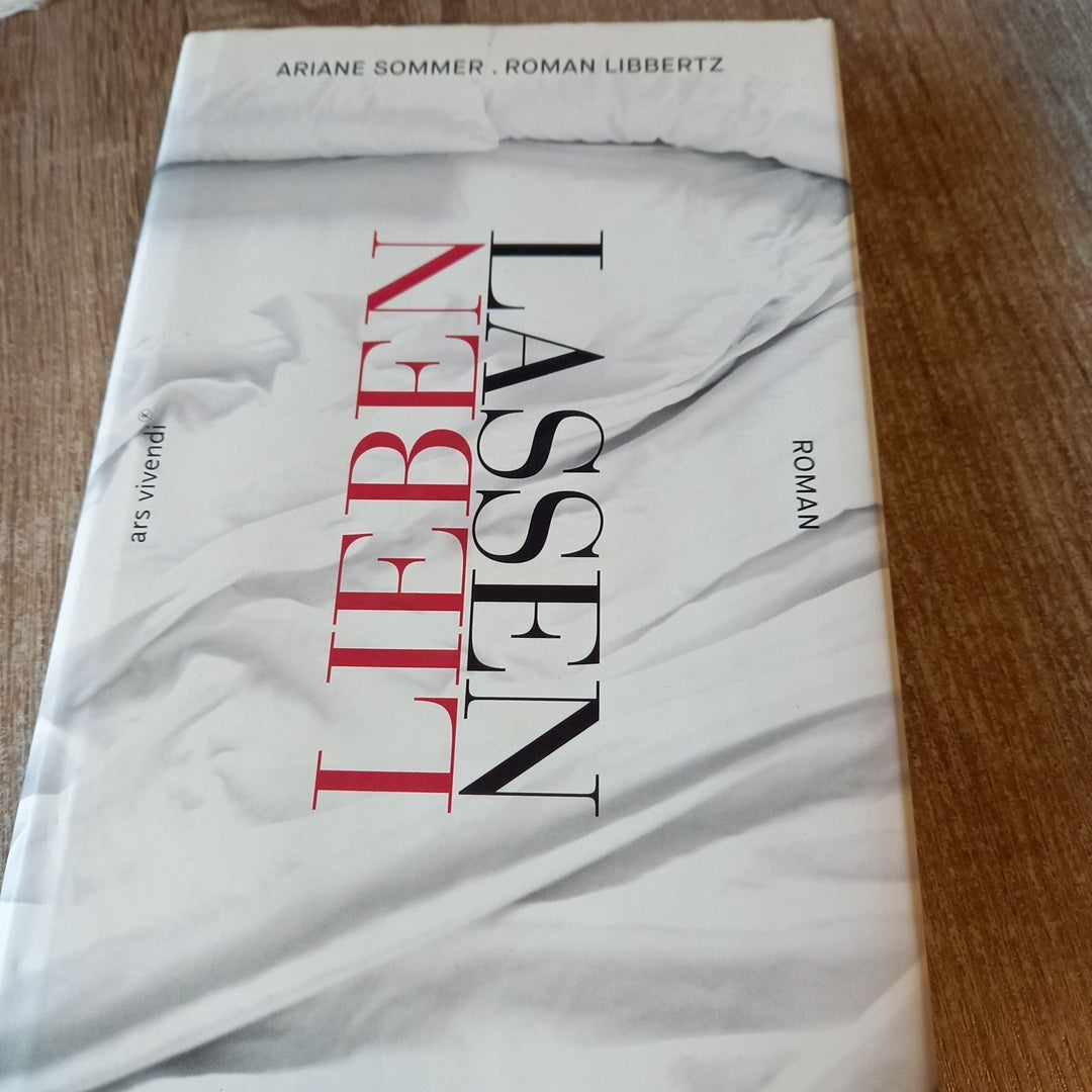 Lieben lassen von Sommer und Libbertz