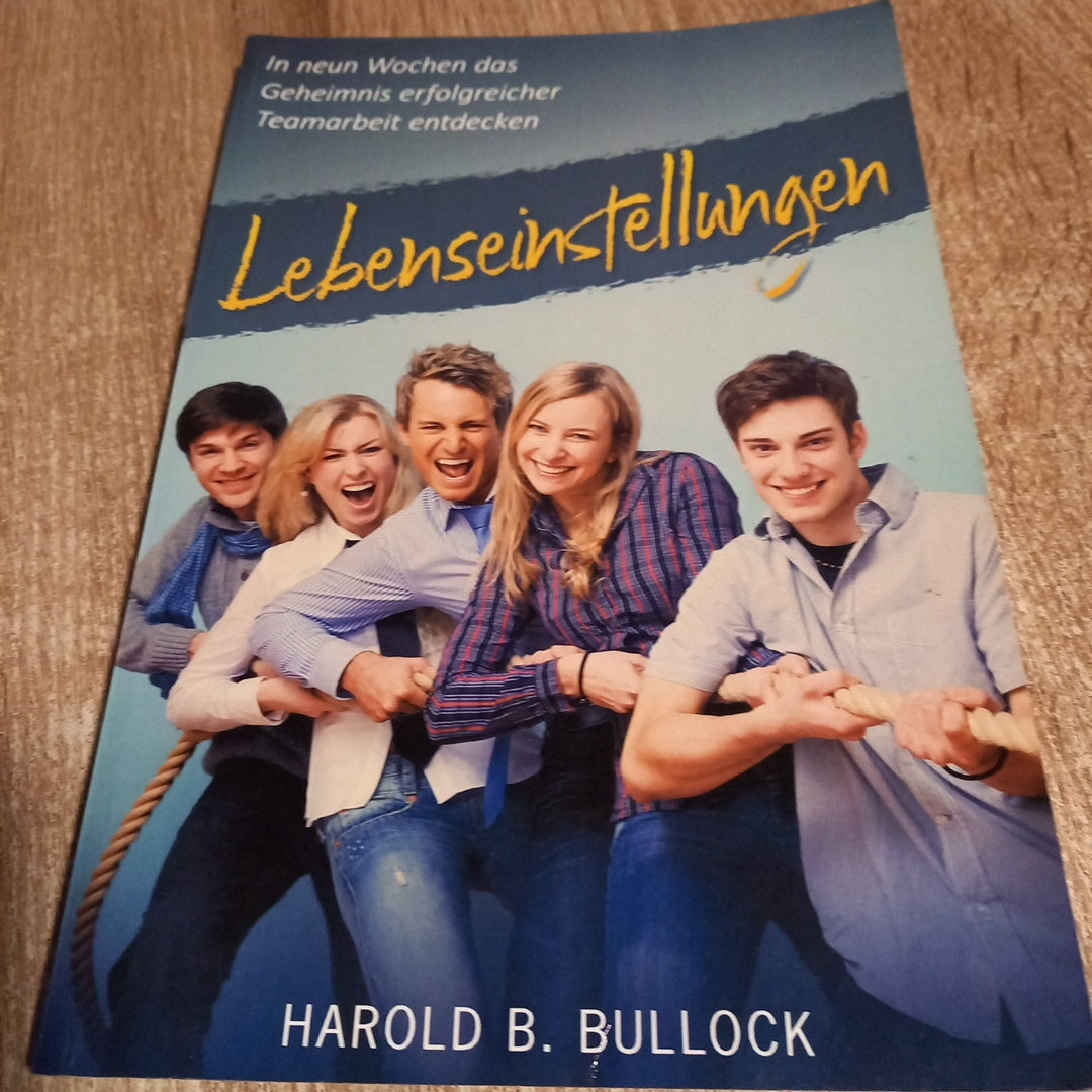 Lebenseinstellungen von Harold Bullock