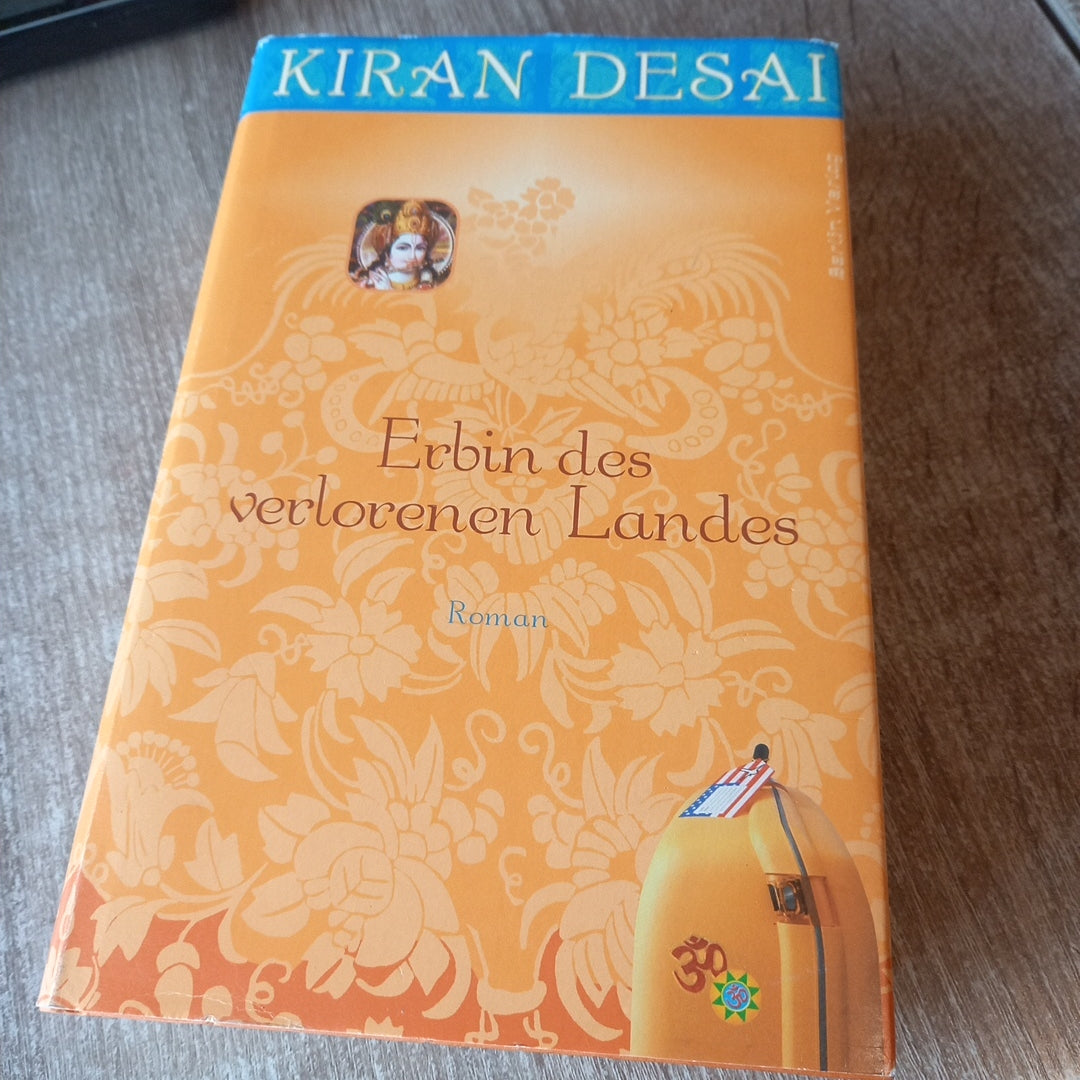 Erbin des verlorenen Landes von Desai