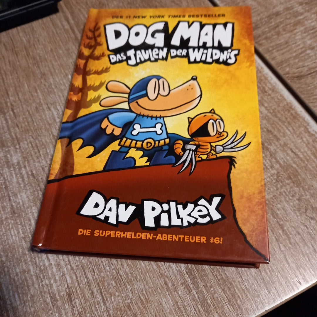 Dog Man Das Jsulen der Wildnis von Pilkey