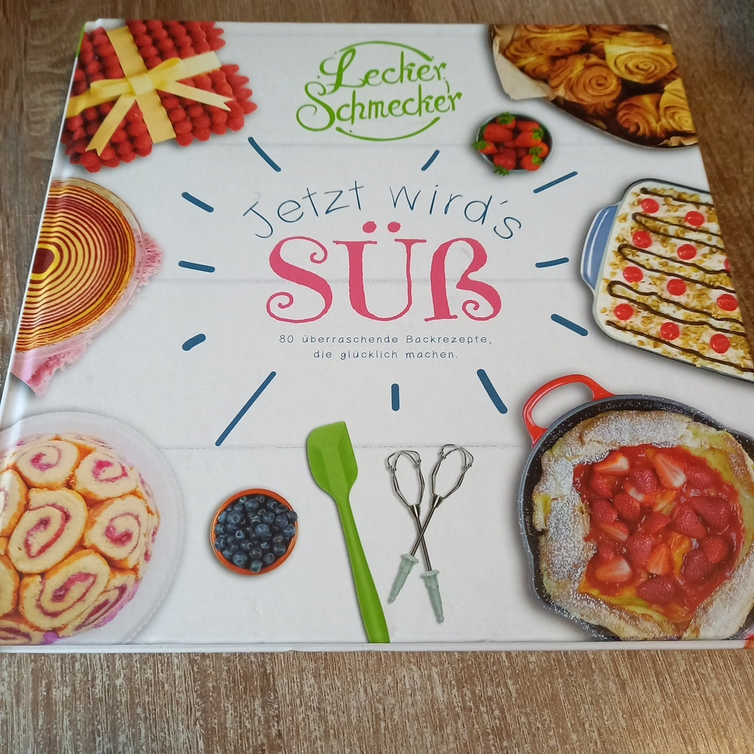 Jetzt wirds süß Lecker Schmecker