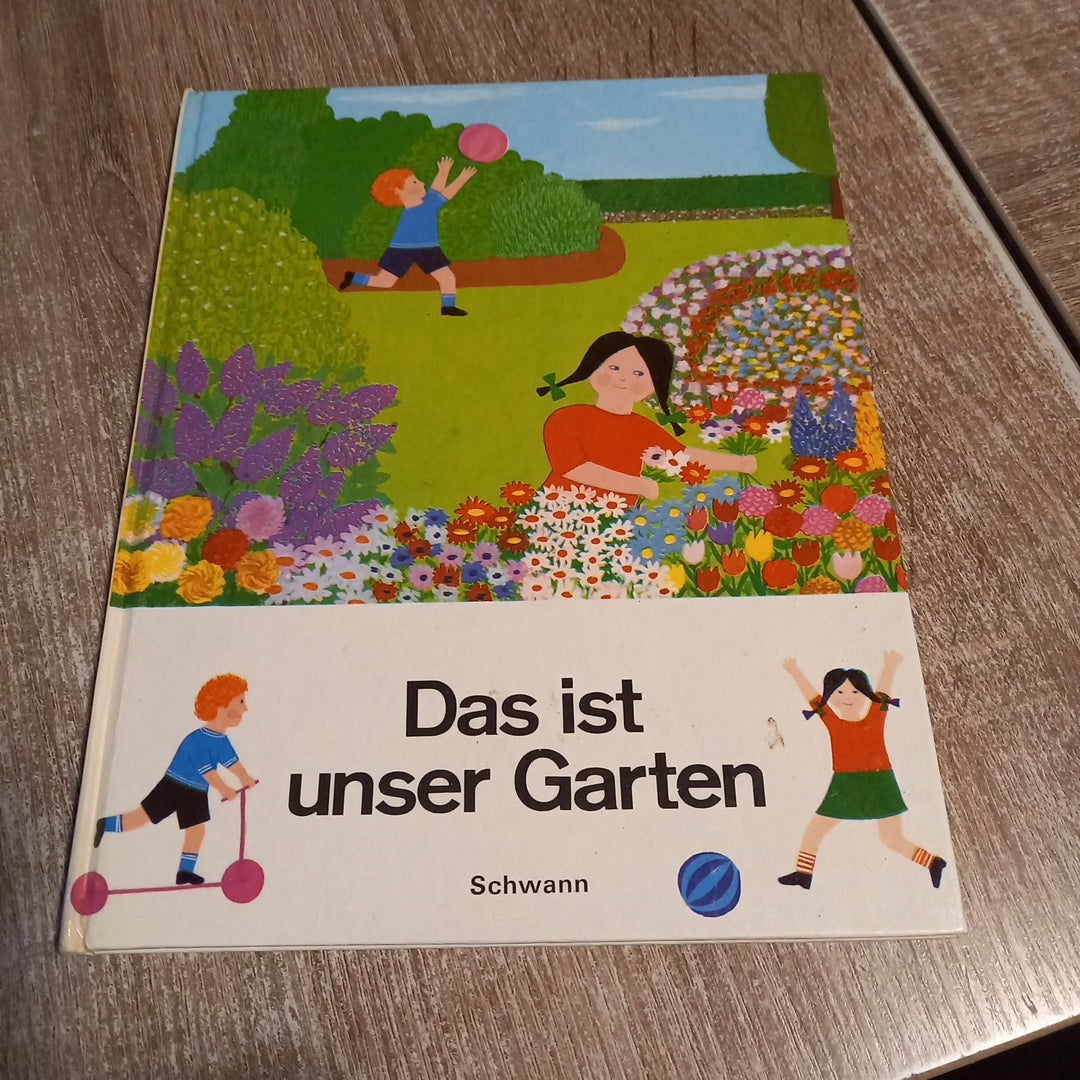 Das ist unser Garten von Jacqueline Best und Ursula Wölfel