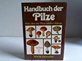 Handbuch der Pilze