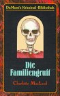 Die Familiengruft (DUMONT's Kriminal-Bibliothek)
