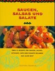 Saucen, Salsas und Salate