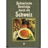 Kulinarische Streifzüge durch die Schweiz