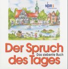 Der Spruch des Tages, das siebte Buch: NDR 1 Radio Niedersachsen: Von NDR 1 Radio Niedersachsen