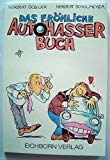 Das fröhliche Autohasserbuch