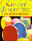 Kinder feiern in Köln / Bonn. Geburtstage, Parties, Karneval