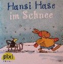 Hansi Hase im Schnee PIXI Buch Nr. 1339 PIXI Serie W19