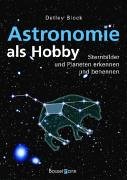 Astronomie als Hobby: Sternbilder und Planeten erkennen und benennen