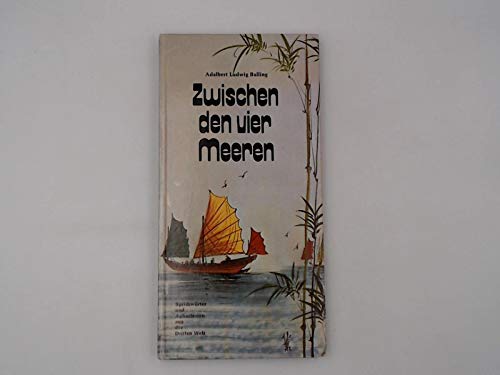 Zwischen den vier Meeren. Sprichwörter und Aphorismen aus der Dritten Welt.