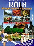 Köln - Klüngel, Kölsch & Karneval