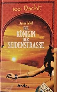 Die Königin der Seidenstraße