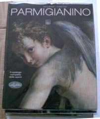Parmigianino. Ediz. illustrata