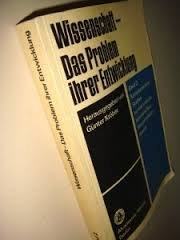 Wissenschaft - Das Problem ihrer Entwicklung. Bd. 1: Kritische Studien zu bürgerlichen Wissenschaftskonzeptionen