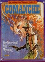 Comanche - Der Feuerteufel von Wyoming.