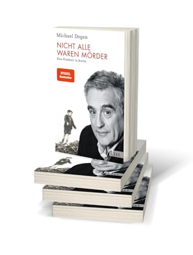 Nicht alle waren Mörder: Eine Kindheit in Berlin