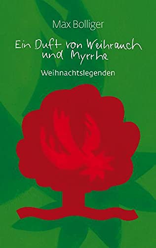 Ein Duft von Weihrauch und Myrrhe: Weihnachtslegenden (EschbacherLebensArt)