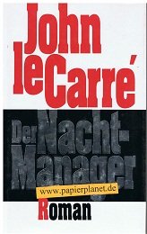 Der Nacht-Manager . Thriller. = The Night Manager