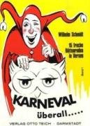 Karneval überall, Bd.1: 15 freche Büttenreden in Versen