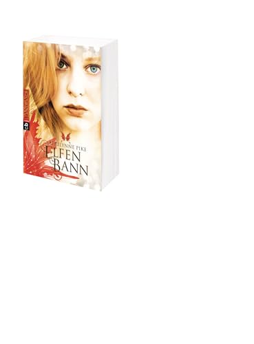 Elfenbann: Band 3 - Romantasy (Die Elfen-Romane, Band 3)