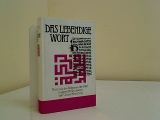 Das lebendige Wort : Texte aus d. Religionen d. Welt.