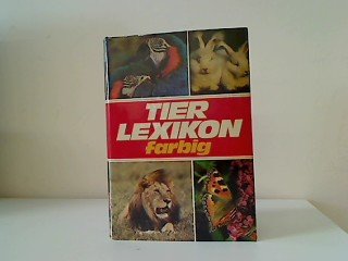 Tierlexikon farbig Von A - Z