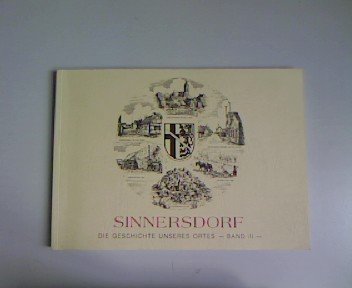 Sinnersdorf. Die Geschichte unseres Ortes. Band 3.