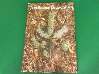 Jagdliches Brauchtum.