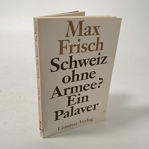 Schweiz ohne Armee? Ein Palaver. 3. Auflage.