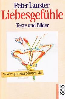 Liebesgefühle : Texte und Bilder
