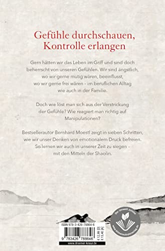 Denken wie ein Shaolin: Die sieben Prinzipien emotionaler Selbstbestimmung