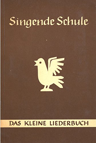 Singende Schule. Bd. 2a. Das kleine Liederbuch
