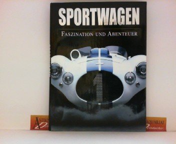 Sportwagen. Faszination und Abenteuer.