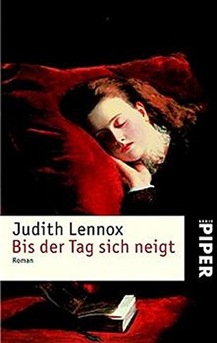 Bis der Tag sich neigt: Roman (Piper Taschenbuch, Band 3727)