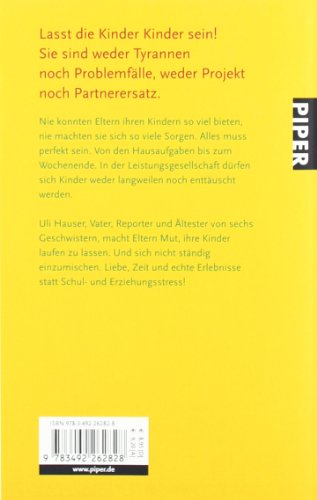 Eltern brauchen Grenzen: Lasst die Kinder Kinder sein