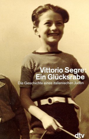 Ein Glücksrabe: Die Geschichte eines italienischen Jungen (dtv Sachbuch)