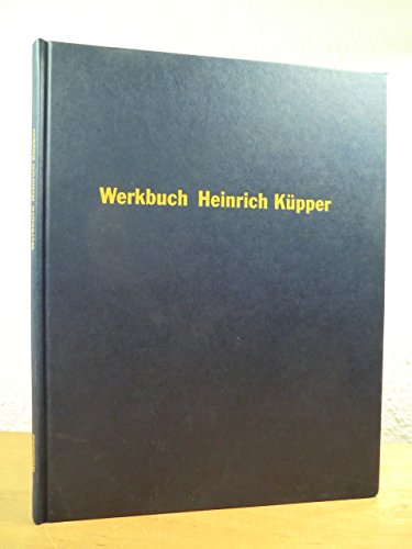 Werkbuch Heinrich Küpper. Zeichnungen und Bücher