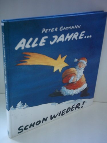 Alle Jahre - schon wieder!