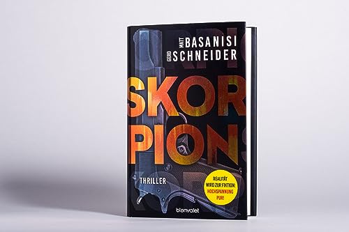 Skorpion: Thriller - Ein hoch spannender Roman mit dem echten Wissen eines ehemaligen Bundesermittlers (David Keller, Band 1)