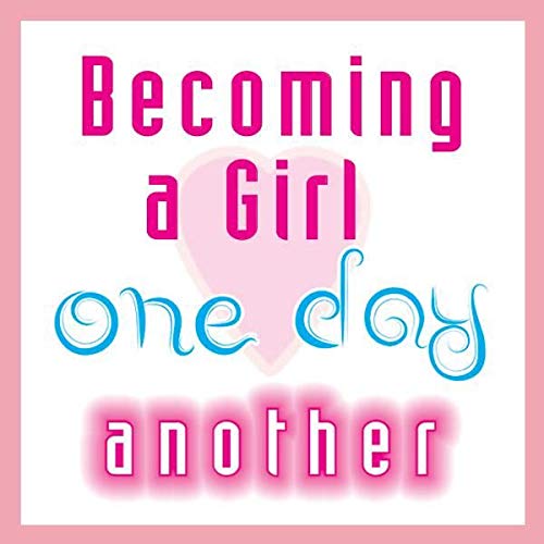 Becoming a Girl one day - another 2 (2)