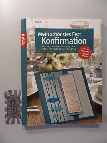 Mein schönstes Fest - Konfirmation: Karten und Ideen für einen gelungenen Tag (Kreativ-SC)