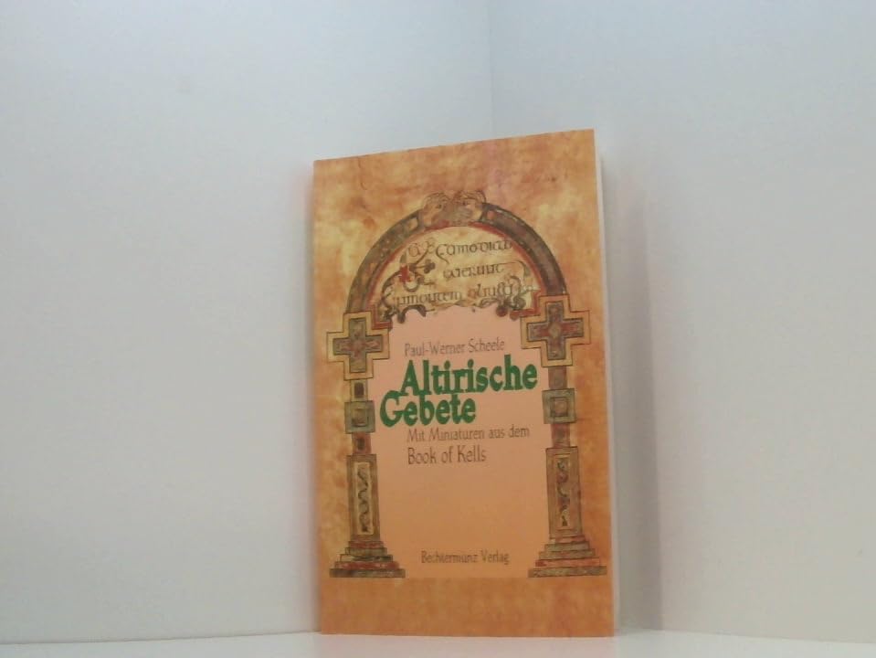Altirische Gebete. Mit Miniaturen aus dem Book of Kells.