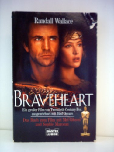 Randall Wallace: Braveheart - Das Buch zum Film