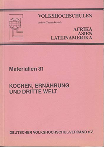 Kochen, Ernährung und Dritte Welt