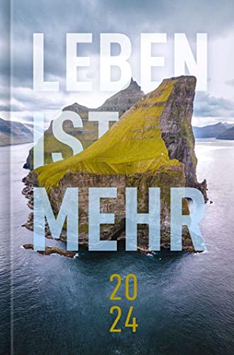 Leben ist mehr 2024 - Hardcover: Impulse für jeden Tag